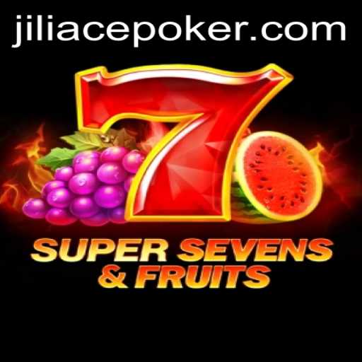 Discover the Excitement of 7SuperSevensFruits and Jiliace