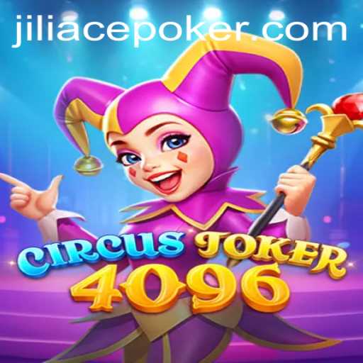 Unveiling the Allure of CircusJoker4096: A Deep Dive into Gameplay and Strategy